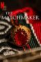 The Matchmaker (2023) The Matchmaker (2023)
