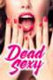 Dead Sexy (2018) Dead Sexy (2018)