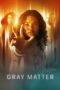 Gray Matter (2023) Gray Matter (2023)