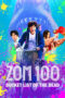 Zom 100: Bucket List of the Dead (2023) Zom 100: Bucket List of the Dead (2023)