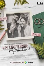 My Lecturer, My Husband S1-S2