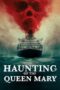 Haunting of the Queen Mary (2023) Haunting of the Queen Mary (2023)