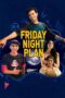 Friday Night Plan (2023) Friday Night Plan (2023)