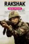 Rakshak – India’s Braves (2023) Rakshak – India’s Braves (2023)