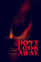 Don’t Look Away (2023) Don’t Look Away (2023)