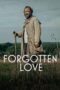 Forgotten Love (2023) Forgotten Love (2023)
