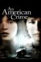 An American Crime (2007) An American Crime (2007)