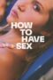 How to Have Sex (2023) How to Have Sex (2023)