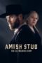 Amish Stud: The Eli Weaver Story (2023) Amish Stud: The Eli Weaver Story (2023)