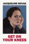 Jacqueline Novak: Get on Your Knees (2024) Jacqueline Novak: Get on Your Knees (2024)