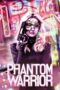 The Phantom Warrior (2024) The Phantom Warrior (2024)