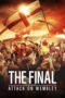 The Final: Attack on Wembley (2024) The Final: Attack on Wembley (2024)
