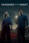 Vanished into the Night (2024) Vanished into the Night (2024)
