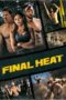 Final Heat (2024) Final Heat (2024)