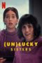 (Un)lucky Sisters (2024) (Un)lucky Sisters (2024)