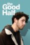 The Good Half (2024) The Good Half (2024)