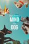 Inside the Mind of a Dog (2024) Inside the Mind of a Dog (2024)