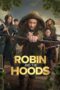 Robin and the Hoods (2024) Robin and the Hoods (2024)