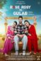 Rose Rosy Te Gulab (2024) Rose Rosy Te Gulab (2024)