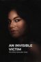 An Invisible Victim: The Eliza Samudio Case (2024) An Invisible Victim: The Eliza Samudio Case (2024)
