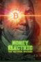 Money Electric: The Bitcoin Mystery (2024) Money Electric: The Bitcoin Mystery (2024)
