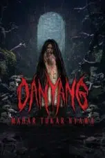 Danyang: Mahar Tukar Nyawa (2024)