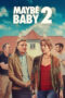 Maybe Baby 2 (2024) Maybe Baby 2 (2024)