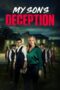 My Son’s Deception (2024) My Son’s Deception (2024)