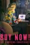 Buy Now! The Shopping Conspiracy (2024) Buy Now! The Shopping Conspiracy (2024)