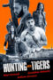 Hunting With Tigers (2024) Hunting With Tigers (2024)