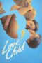 Love Child (2024) Love Child (2024)