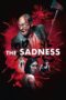 The Sadness (2021) The Sadness (2021)
