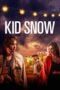 Kid Snow (2024) Kid Snow (2024)