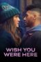 Wish You Were Here (2025) Wish You Were Here (2025)