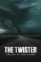 The Twister: Caught in the Storm (2025) The Twister: Caught in the Storm (2025)