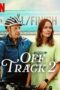 Off Track 2 (2025) Off Track 2 (2025)
